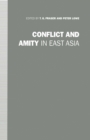 Image for Conflict and amity in East Asia: essays in honour of Ian Nish