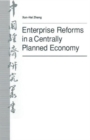 Image for Enterprise Reforms in a Centrally Planned Economy