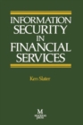 Image for Information Security in Financial Services