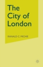 Image for The City of London: continuity and change, 1850-1990