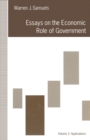 Image for Essays on the Economic Role of Government: Volume 2: Applications