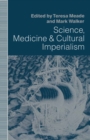 Image for Science, Medicine and Cultural Imperialism