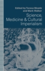 Image for Science, Medicine and Cultural Imperialism