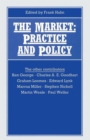 Image for The Market : Practice and Policy