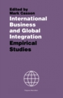 Image for International business and global integration: empirical studies