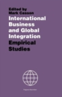 Image for International Business and Global Integration : Empirical Studies