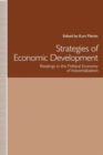 Image for Strategies of economic development  : readings in the political economy of industrialization