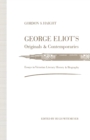 Image for George Eliot&#39;s Originals and Contemporaries: Essays in Victorian Literary History and Biography