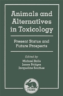 Image for Animals and Alternatives in Toxicology