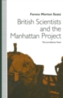 Image for British Scientists and the Manhattan Project: The Los Alamos Years