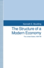 Image for The structure of the modern economy: the United States, 1929-89