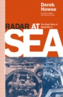 Image for Radar at Sea: The Royal Navy in World War 2