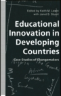 Image for Educational innovation in developing countries: case-studies of changemakers