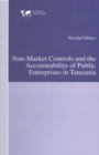 Image for Non-market Controls and the Accountability of Public Enterprises in Tanzania