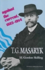 Image for T. G. Masaryk: Against the Current, 1882-1914
