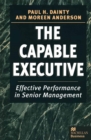 Image for Capable Executive: Effective Performance in Senior Management