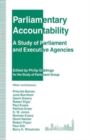 Image for Parliamentary Accountability : A Study of Parliament and Executive Agencies