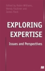 Image for Exploring Expertise: Issues and Perspectives