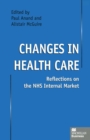 Image for Changes in health care: reflections on the NHS internal market