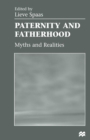 Image for Paternity and Fatherhood: Myths and Realities
