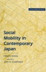 Image for Social mobility in contemporary Japan: educational credentials, class and the labour market in a cross-national perpective