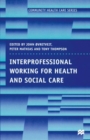 Image for Interprofessional Working for Health and Social Care