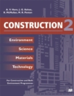 Image for Construction 2: Environment Science Materials Technology
