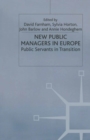 Image for New Public Managers in Europe: Public Servants in Transition