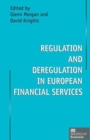 Image for Regulation and Deregulation in European Financial Services