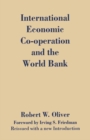Image for International economic co-operation and the World Bank