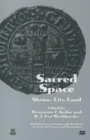 Image for Sacred Space: Shrine, City, Land: Proceedings from the International Conference in Memory of Joshua Prawer