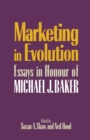 Image for Marketing in evolution: essays in honour of Michael J. Baker