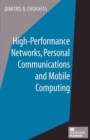 Image for High performance networks, personal communications and mobile computing.