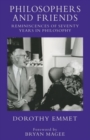 Image for Philosophers and Friends : Reminiscences of Seventy Years in Philosophy