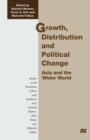 Image for Growth, Distribution and Political Change: Asia and the Wider World