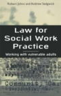 Image for Law for Social Work Practice: Working with Vulnerable Adults