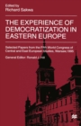 Image for Experience of Democratization in Eastern Europe: Selected Papers from the Fifth World Congress of Central and East European Studies, Warsaw, 1995