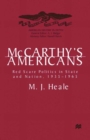 Image for McCarthy&#39;s Americans: Red Scare Politics in State and Nation, 1935-1965