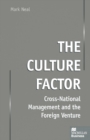 Image for The culture factor: cross-national management and the foreign venture.