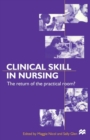 Image for Clinical Skills in Nursing: The return of the practical room?