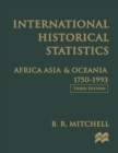 Image for International Historical Statistics : Africa, Asia &amp; Oceania, 1750-1993