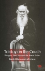Image for Tolstoy on the couch: misogyny, masochism and the absent mother.