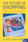 Image for The future of shopping: traditional patterns and net effects