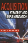 Image for Acquisition: Strategy and Implementation