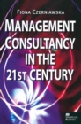Image for Management Consultancy in the 21st Century