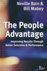 Image for The People Advantage : Improving Results Through Better Selection and Performance