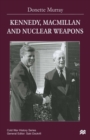 Image for Kennedy, Macmillan and Nuclear Weapons