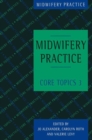 Image for Midwifery Practice: Core Topics 3: Postnatal : 3