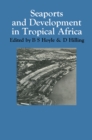 Image for Seaports and Development in Tropical Africa
