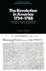 Image for Revolution in America 1754-1788: Documents and Commentaries